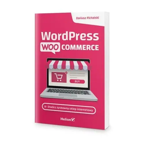 Helion gliwice Wordpress woocommerce. stwórz zyskowny sklep internetowy