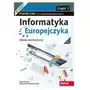 Informatyka Europejczyka. Podręcznik Część 1. Szkoła Ponadpodstawowa Sklep on-line