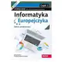 Informatyka europejczyka. podręcznik dla szkół ponadpodstawowych. zakres podstawowy. część 2 - danuta korman, grażyna szabłowicz-zawadzka Sklep on-line