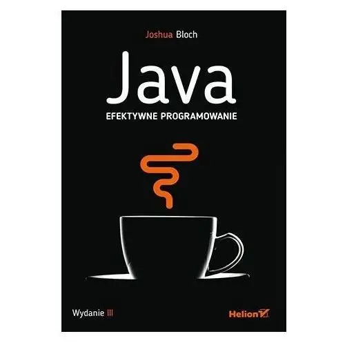 Helion Java. efektywne programowanie wyd. 3