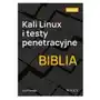 Kali linux i testy penetracyjne. biblia, 8DE5-98319 Sklep on-line