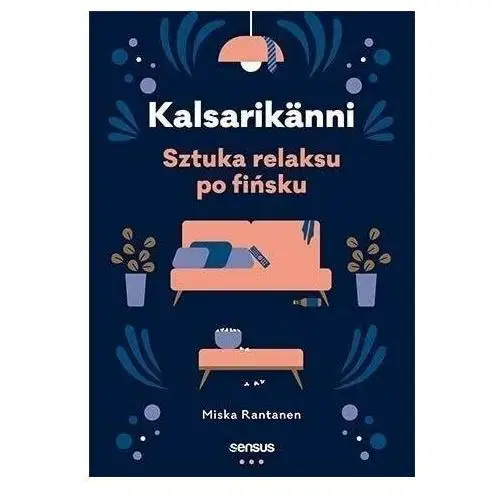 Helion Kalsarikänni. sztuka relaksu po fińsku