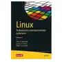 Linux. profesjonalne administrowanie systemem wyd. 2 Helion Sklep on-line