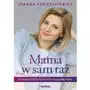 Mama w sam raz Jak wrzucić na luz i być w końcu szczęśliwą mamą Sklep on-line