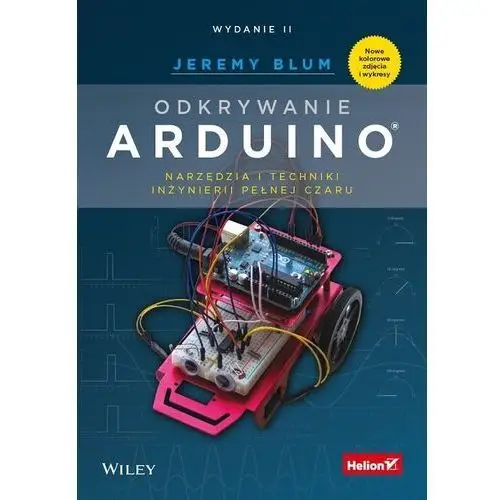 Odkrywanie arduino. narzędzia i techniki inżynierii pełnej czaru. wydanie ii - jeremy blum, 652F-924B5