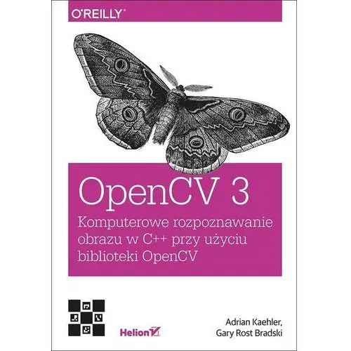 OpenCV 3. Komputerowe rozpoznawanie obrazu w C++ przy użyciu biblioteki OpenCV - Adrian Kaehler, Gary Bradski,427KS (8207750)