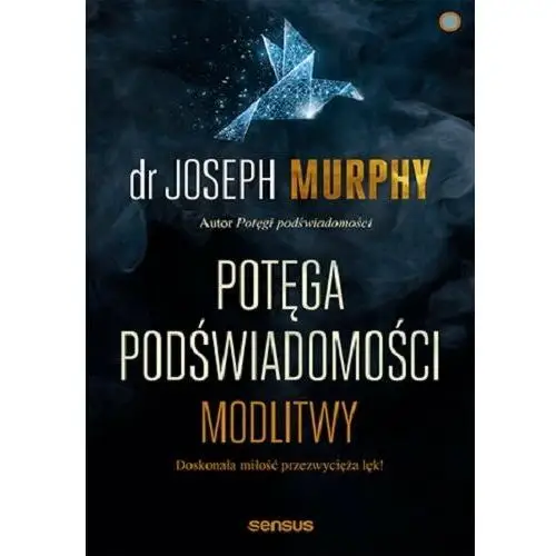 Potęga podświadomości. modlitwy Helion