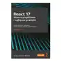React 17. wzorce projektowe i najlepsze praktyki. projektowanie i rozwijanie nowoczesnych aplikacji internetowych Helion Sklep on-line