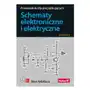 Schematy elektroniczne i elektryczne. przewodnik dla początkujących wyd. 2023 Helion Sklep on-line