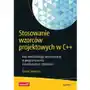 Helion Stosowanie wzorców projektowych w c++. kod wielokrotnego wykorzystania w programowaniu zorientowanym obiektowo Sklep on-line