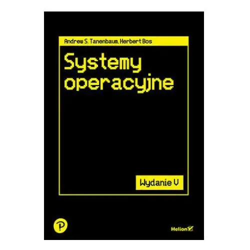 Systemy operacyjne wyd. 5 Helion