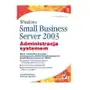 Windows small business server 2003. administracja systemem Helion Sklep on-line