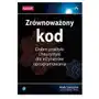 Zrównoważony kod. dobre praktyki i heurystyki dla inżynierów oprogramowania Helion Sklep on-line