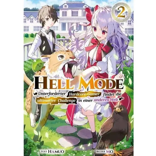 Hell Mode: Unterforderter Hardcore-Gamer findet die ultimative Challenge in einer anderen Welt (Light Novel): Band 2