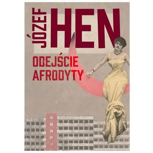 Odejście Afrodyty - Józef Hen