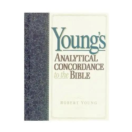 Hendrickson publishers inc Young's analytical concordance to the bible