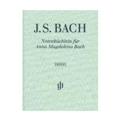 Henle, g. verlag Notenbüchlein für anna magdalena bach 1725