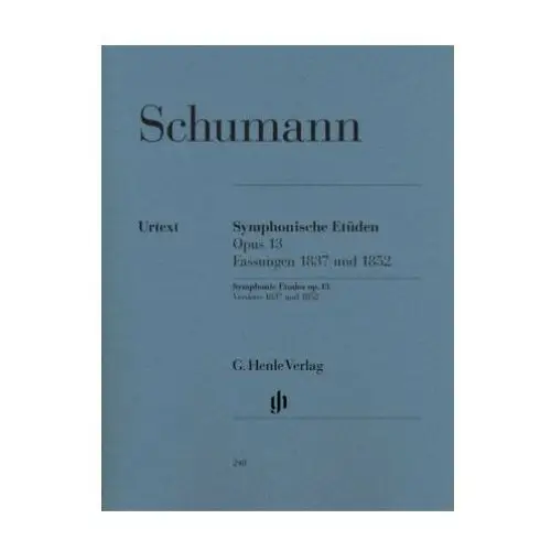 Sinfonische Etüden op.13 (Früh- und Spätfassung und 5 nachgelassene Sätze), Klavier