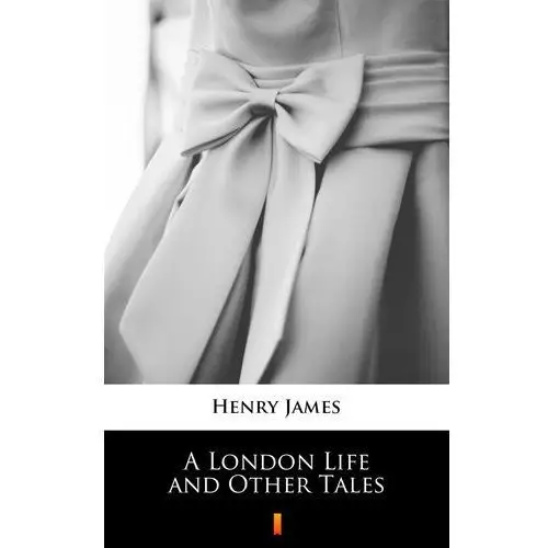 A london life and other tales Henry james