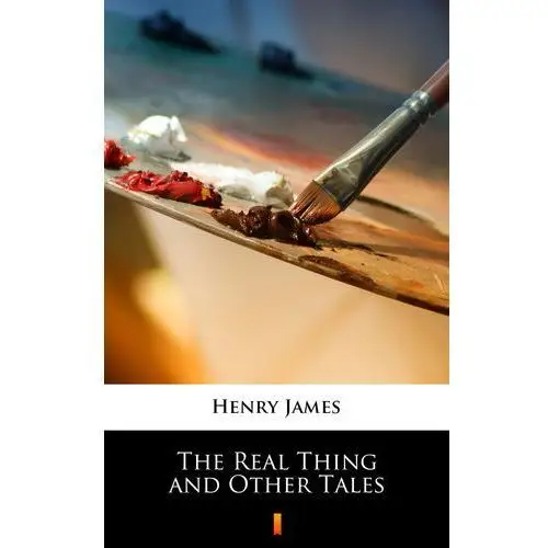 The real thing and other tales Henry james