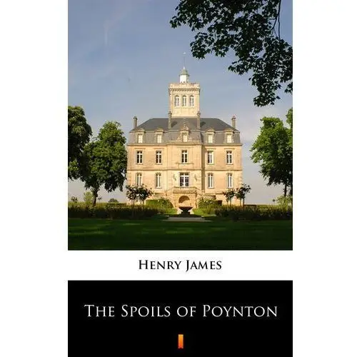 The spoils of poynton Henry james