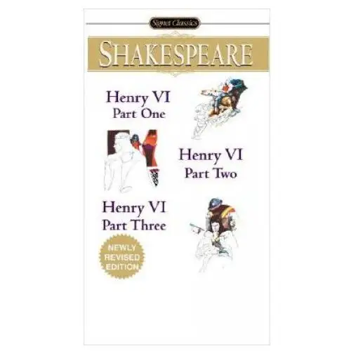 Henry VI - Parts I, II, III