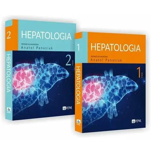 Hepatologia tom 1-2 Pzwl wydawnictwo lekarskie