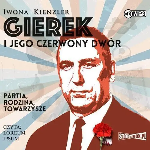 Gierek i jego czerwony dwór