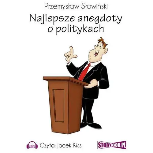 Heraclon international Najlepsze anegdoty o politykach