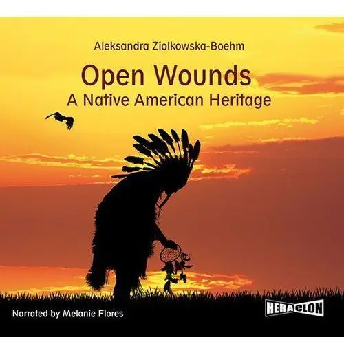Open wounds: a native american heritage