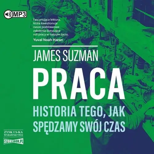 Praca. historia tego, jak spędzamy swój czas