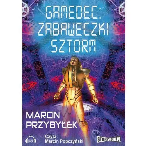Heraclon Zabaweczki. sztorm. gamedec. tom 3. część 2