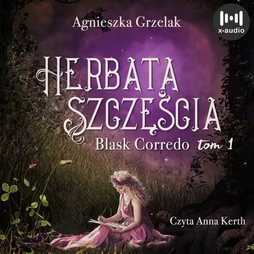 Herbata szczęścia. blask corredo. tom 1