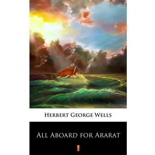 All aboard for ararat Herbert george wells