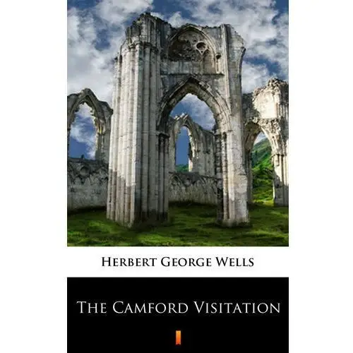 The camford visitation Herbert george wells