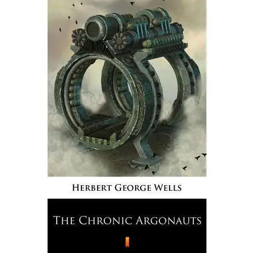 The chronic argonauts Herbert george wells