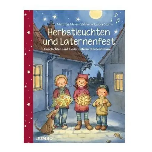 Herbstleuchten und Laternenfest, m. Audio-CD Meyer-Göllner, Matthias