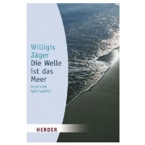 Die welle ist das meer Herder, freiburg