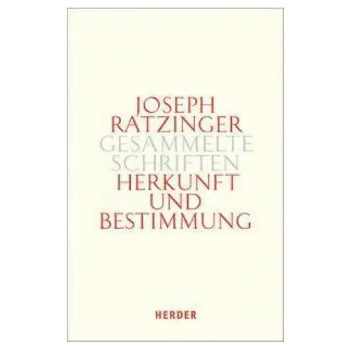 Herkunft und bestimmung Herder verlag gmbh