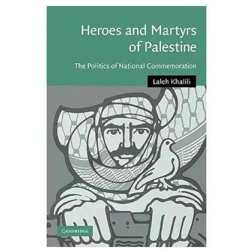 Heroes and martyrs of palestine Cambridge university press