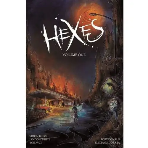 Hexes: Volume 1 Birks, Simon; Griffoni, Carlos; Michael, Joseph A.; Schmidt, Mark