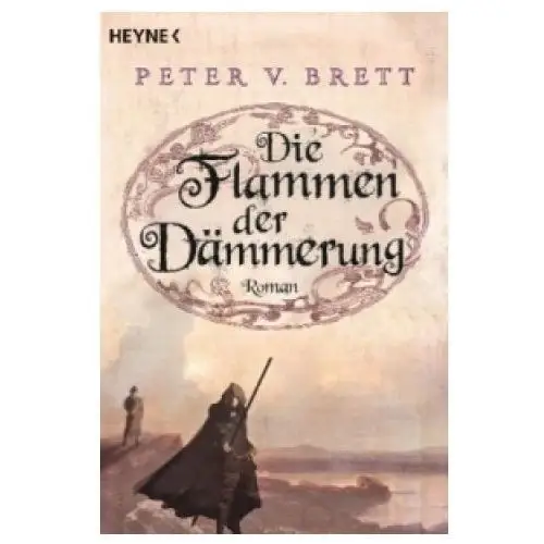 Heyne Die flammen der dämmerung