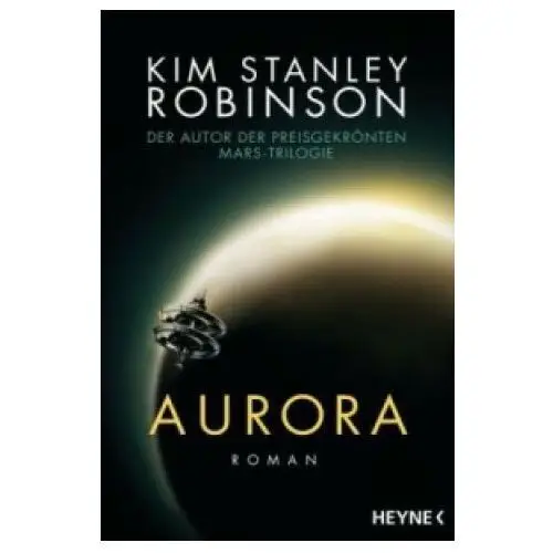 Kim stanley robinson,jakob schmidt - aurora Heyne