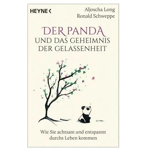 Der panda und das geheimnis der gelassenheit Heyne taschenbuch