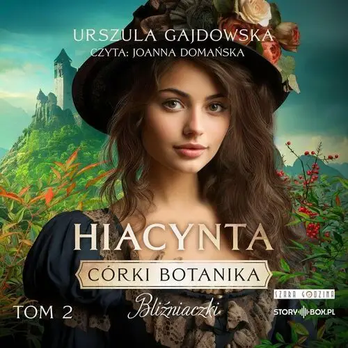 Hiacynta. Córki botanika. Bliźniaczki. Tom 2