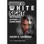 Hidden in White Sight Calvin, Scott (Lehman College, New York; Sarah Lawrence College, Bronxville, New York, USA) Sklep on-line