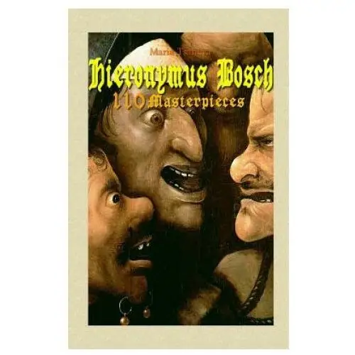 Hieronymus Bosch: 110 Masterpieces