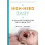 High-need baby. Jak skutecznie zadbać o szczególne potrzeby twojego wymagającego dziecka? Sklep on-line