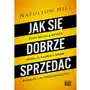 Hill napoleon Jak się dobrze sprzedać - napoleon hill Sklep on-line