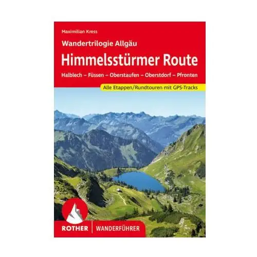 Himmelsstürmer Route - Wandertrilogie Allgäu